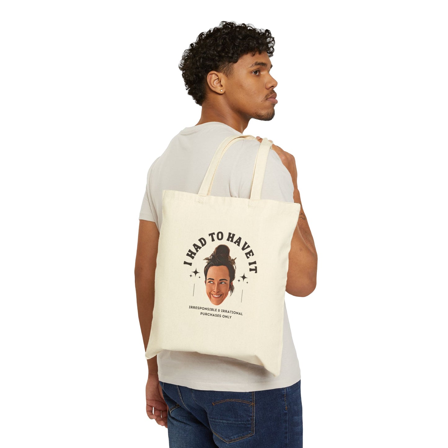 "Had To Have It" Tote Bag
